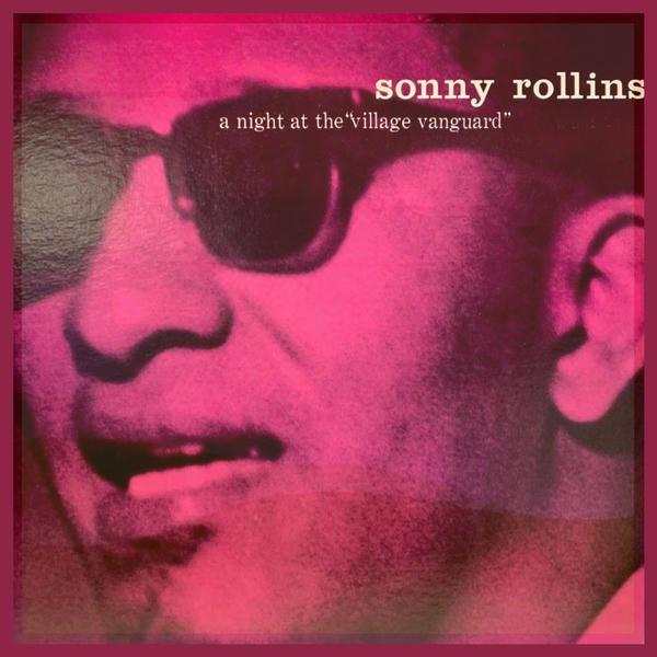 Sonny Rollins: A Night at the "Village Vanguard", Vol. 2 (1987)